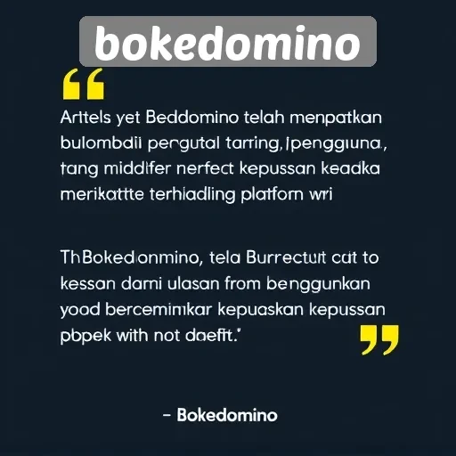 Kepuasan Pengguna dan Ulasan tentang Bokedomino